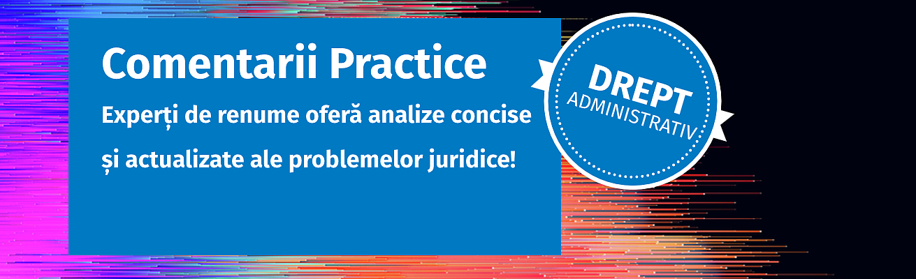 Comentarii Practice - Administrativ