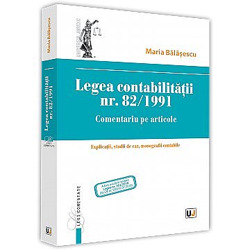 Legea contabilității nr. 82/1991. Comentariu pe articole