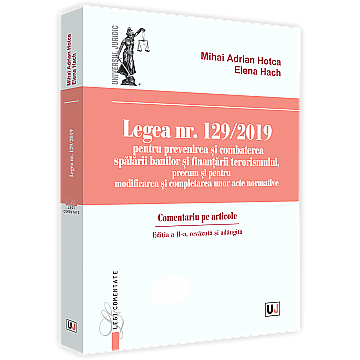 Legea nr. 129/2019 pentru prevenirea și combaterea spălării banilor și finanțării terorismului