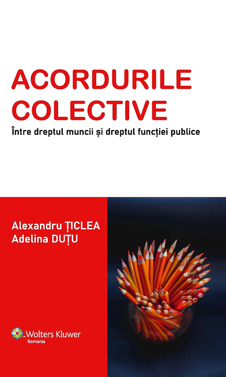 Acordurile colective - intre dreptul muncii si dreptul functiei publice