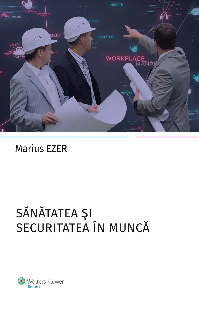 Sanatatea si securitatea in munca