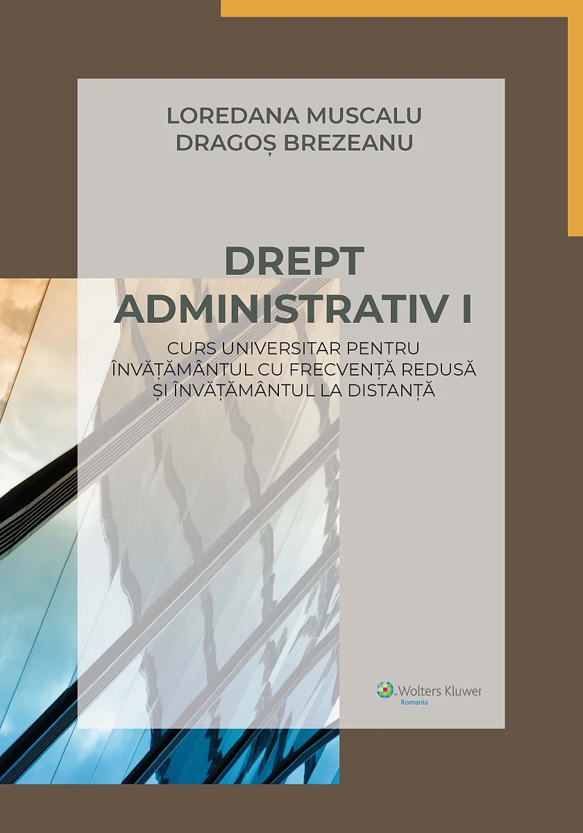 Drept administrativ I. Curs universitar pentru invatamantul cu frecventa redusa si invatamantul la distanta