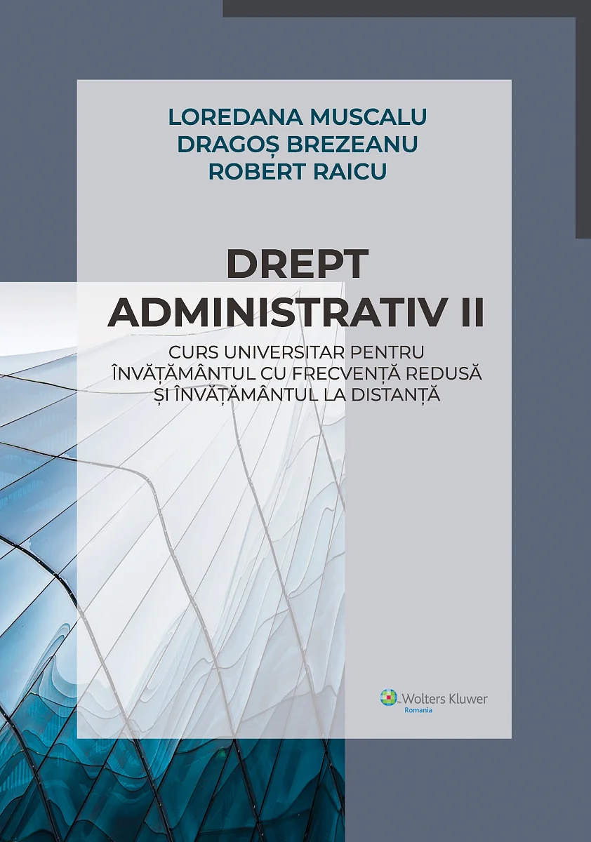 Drept administrativ II. Curs universitar pentru invatamantul cu frecventa redusa si invatamantul la distanta