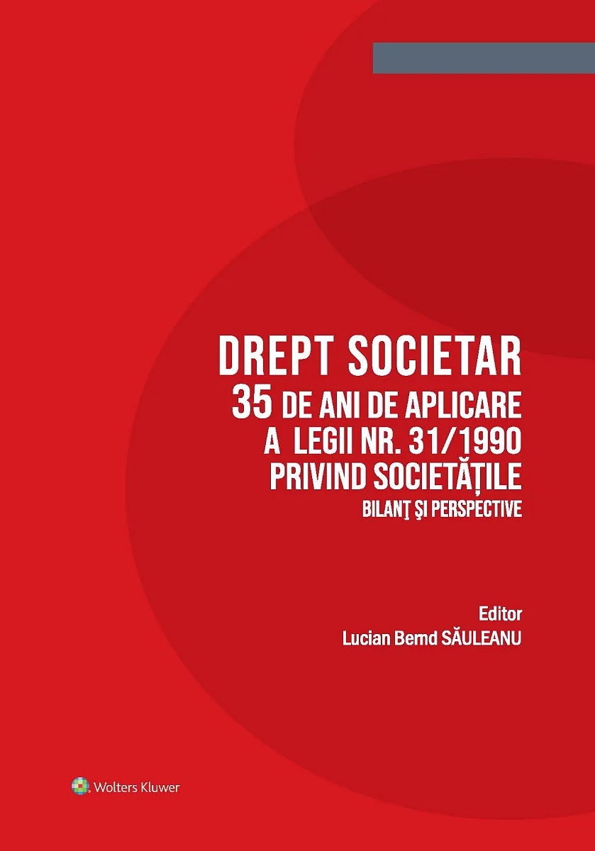 Drept societar. 35 de ani de aplicare a Legii nr. 31/1990 privind societatile. Bilant si perspective din 15-oct-2025