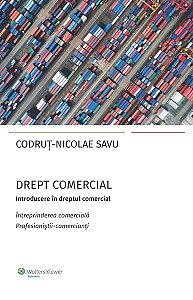 Drept comercial. Introducere în dreptul comercial. Vol. I