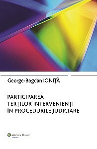 Participarea terților intervenienți în procedurile judiciare