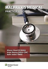 Malpraxis medical. Practica judiciara